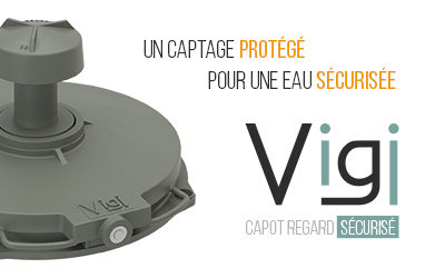 L’innovant capot regard sécurisé VIGI dévoilé par SOVAL au salon Pollutec 2018