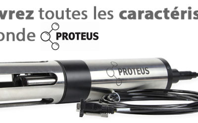 PROTEUS : la sonde multiparamètres pour la mesure de la qualité de l’eau